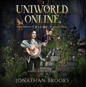 Uniworld Online Trilogy: The Song Maiden / The Song Mistress / The Song Matron by Jonathan Brooks