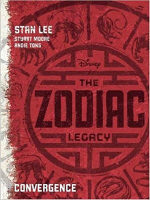 Disney the Zodiac Legacy: Convergence by Stan Lee