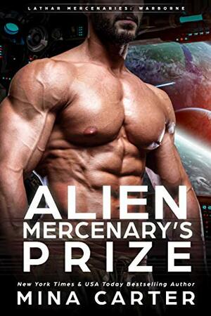 Alien Mercenary's Prize by Mina Carter