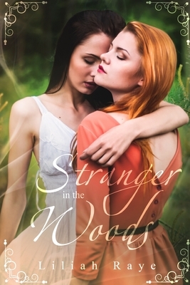 Stranger in the Woods by Liliah Raye