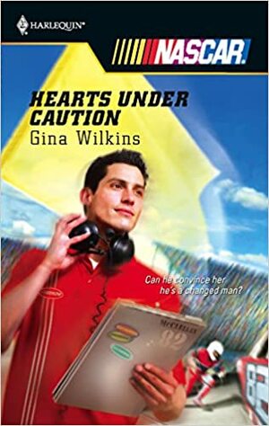 Hearts Under Caution by Gina Ferris, Gina Wilkins