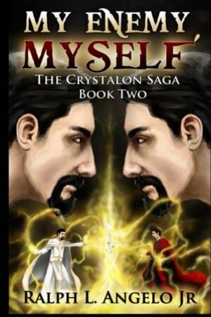 My Enemy, Myself by Ralph L. Angelo Jr.