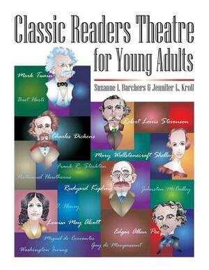 Classic Readers Theatre for Young Adults by Suzanne I. Barchers, Jennifer L. Kroll