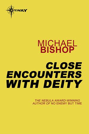 Close Encounters With the Deity by Michael Bishop, Isaac Asimov