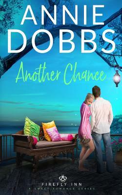 Another Chance by Annie Dobbs