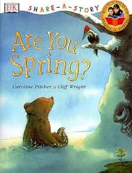 Are You Spring? by Caroline Pitcher