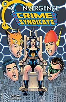 Convergence: Crime Syndicate #1 by Brian Buccellato