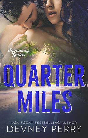 Quarter Miles by Devney Perry