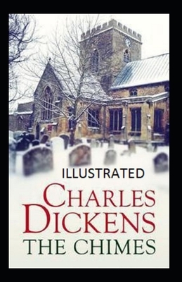 The Chimes Illustrated by Charles Dickens