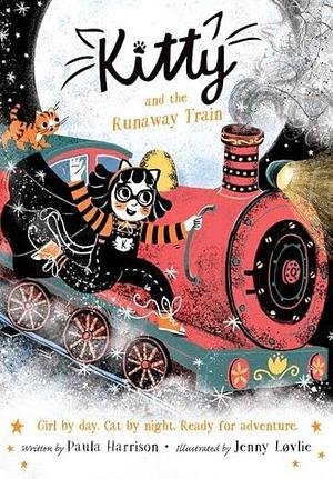 Kitty and the Runaway Train by Paula Harrison