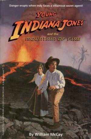 Young Indiana Jones and the Mountain of Fire by William McCay