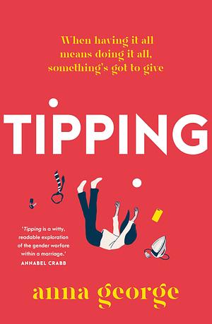 Tipping by Anna George