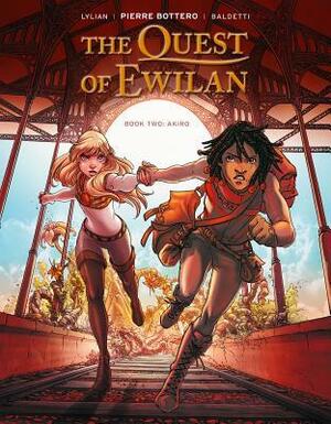 The Quest of Ewilan, Vol. 2: Akiro by Lylian, Laurence Baldetti