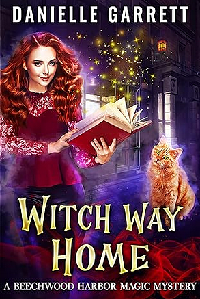 Witch Way Home by Danielle Garrett