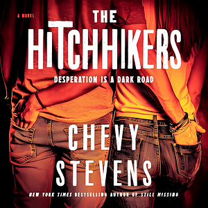 The Hitchhikers by Chevy Stevens