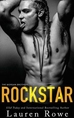 RockStar by Lauren Rowe