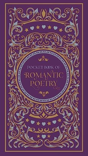 Pocket Book of Romantic Poetry by Various