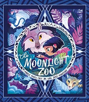 The Moonlight Zoo by Maudie Powell-Tuck, Karl James Mountford