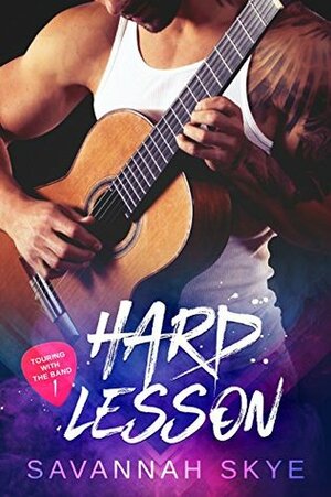 Hard Lesson by Savannah Skye