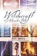 Witchcraft: An Alternative Path by Ann Moura, Aoumiel