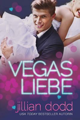 Vegas Liebe by Jillian Dodd