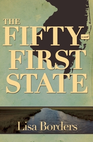 The Fifty-First State by Lisa Borders