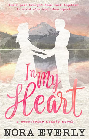 In My Heart by Nora Everly