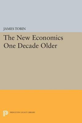 The New Economics One Decade Older by James Tobin