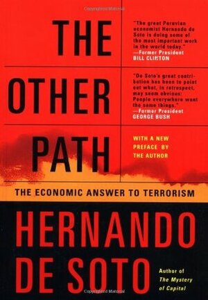 The Other Path: The Economic Answer to Terrorism by June Abbott, Hernando de Soto
