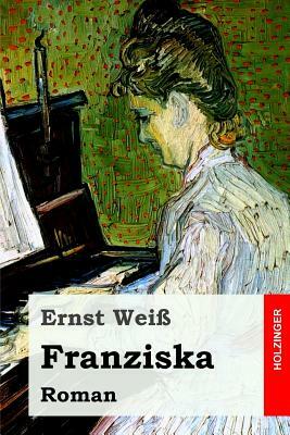 Franziska: Roman by Ernst Wei