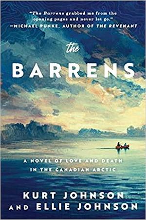 The Barrens by Kurt Johnson, Kurt Johnson, Ellie Johnson