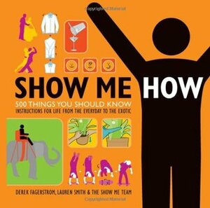 Show Me How by Derek Fagerstrom, The Show Me Team, Lauren Smith
