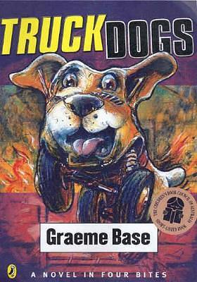 Truck Dogs by Graeme Base, Graeme Base