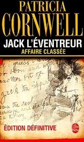 Jack l'éventreur Affaire Classée by Patricia Cornwell
