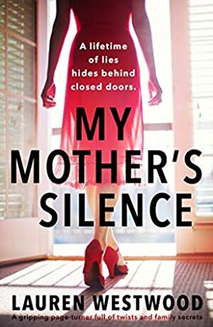 My Mother's Silence by Lauren Westwood