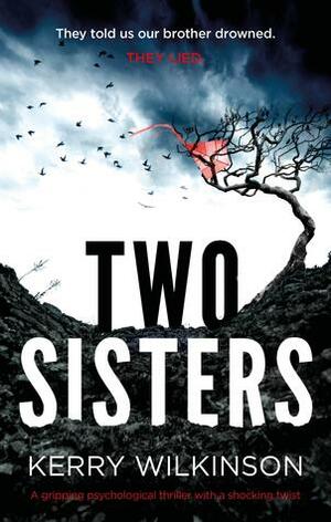 Two Sisters by Kerry Wilkinson