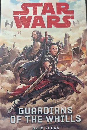 Star Wars: Guardians of the Whills by Greg Rucka