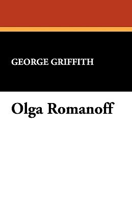 Olga Romanoff by George Griffith