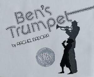 Ben's Trumpet (4 Paperback/1 CD) [With 4 Paperbacks] by Rachel Isadora
