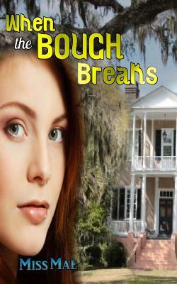 When the Bough Breaks by Miss Mae