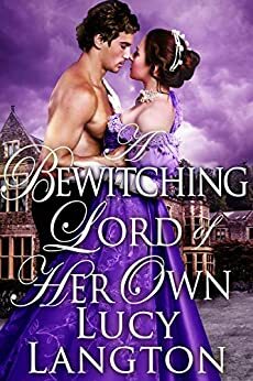 A Bewitching Lord of Her Own by Lucy Langton