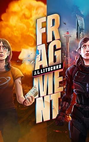 Fragment: Sci-Fi Crime Thriller by J. L. Litschko, Davide Di Donna