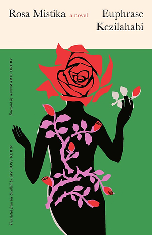 Rosa Mistika by Euphrase Kezilahabi