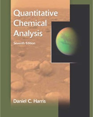 Quantitative Chemical Analysis by Daniel C. Harris