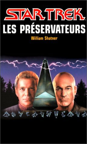 Les Préservateurs by William Shatner