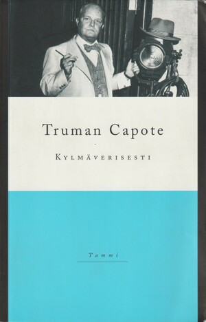 Kylmäverisesti by Truman Capote