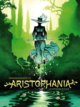 Aristophania (The Kingdom of Azur #1) by Xavier Dorison