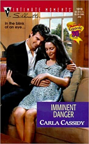 Imminent Danger by Carla Cassidy