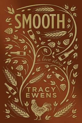 Smooth: A Love Story by Tracy Ewens