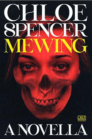 Mewing: A Novella by Chloe Spencer